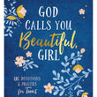 Load image into Gallery viewer, God Calls You Beautiful, Girl - Kayla Coons
