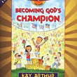 Load image into Gallery viewer, Discover 4 Yourself, Children's Bible Study Series: Becoming God's Champion (2 Timothy) -  Kay Arthur &amp; Janna Arndt
