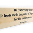 Load image into Gallery viewer, Psalm 23:3 He Restores My Soul Wood Decor
