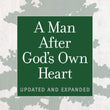 Load image into Gallery viewer, A Man After God's Own Heart: Updated and Expanded - Jim George

