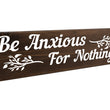 Load image into Gallery viewer, Philippians 4:6 Be Anxious For Nothing Wood Decor
