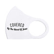 Load image into Gallery viewer, Covered by the Blood Breathable Stretch Fit Mask
