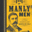 Load image into Gallery viewer, Mansfield's Book of Manly Men - Stephen Mansfield
