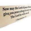 Load image into Gallery viewer, 2 Thessalonians 3:16 Now May The Lord Of Peace Himself Wood Decor
