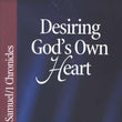 Load image into Gallery viewer, Desiring God's Own Heart: 1 &amp; 2 Samuel, 1 Chronicles - Kay Arthur
