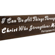 Load image into Gallery viewer, Philippians 4:13 I Can Do All Thing Through Christ Wood Decor

