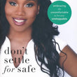 Load image into Gallery viewer, Don't Settle For Safe - Sarah Jakes Roberts
